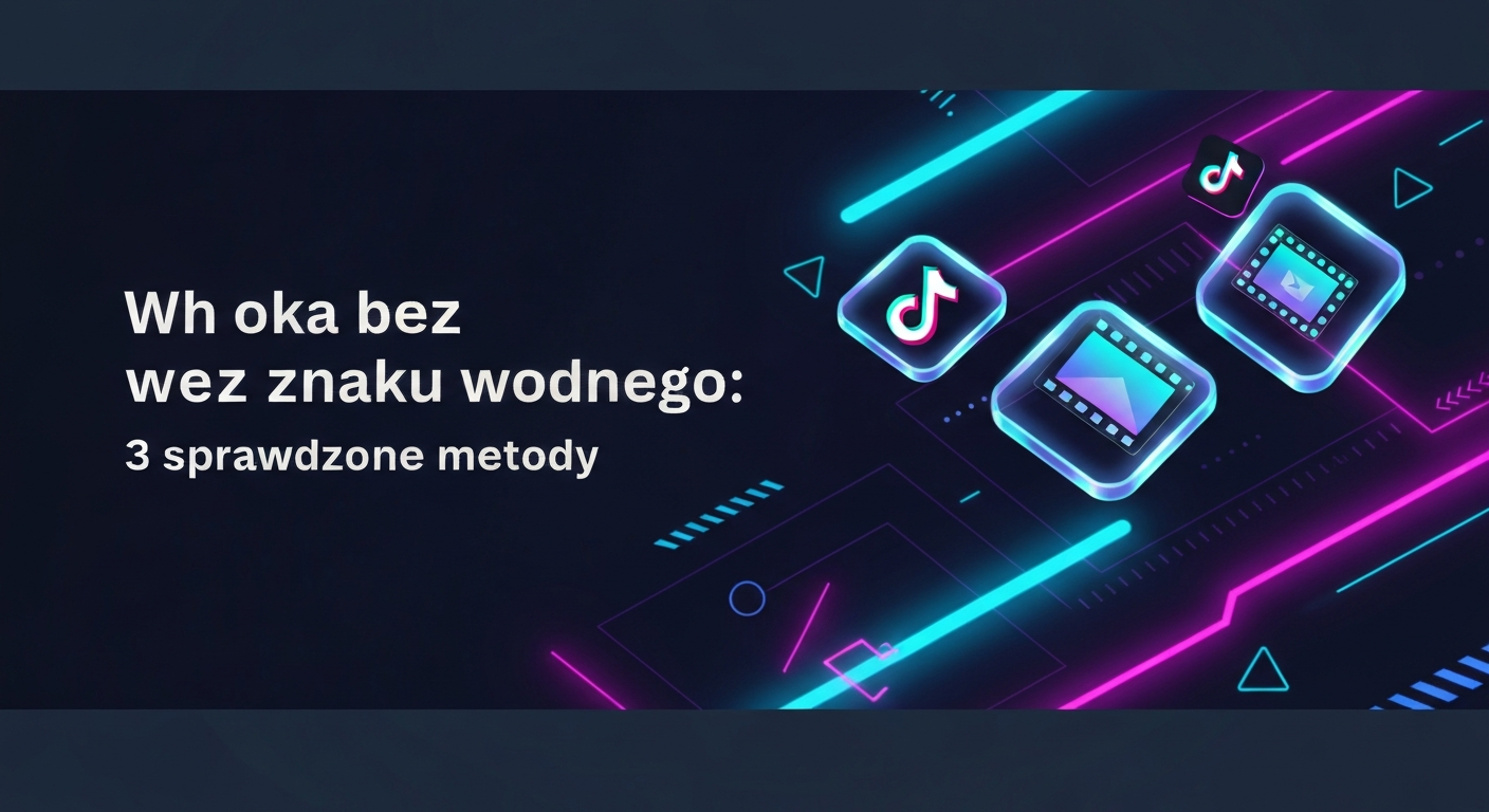 Jak pobierać filmy z TikToka bez znaku wodnego: 3 sprawdzone metody